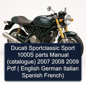 Ducati Sportclassic Sport 1000S parts Manual (catalogue) 2007 2008 2009 Pdf ( English German Italian Spanish French)