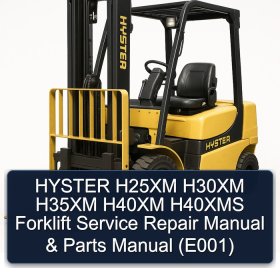 HYSTER H25XM H30XM H35XM H40XM H40XMS Forklift Service Repair Manual & Parts Manual (E001)