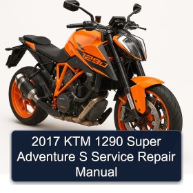 2017 KTM 1290 Super Adventure S Service Repair Manual