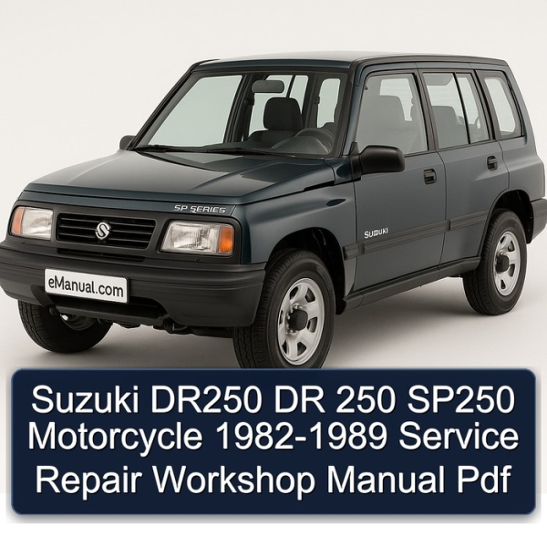 Suzuki DR250 DR 250 SP250 Motorcycle 1982-1989 Service Repair Workshop Manual Pdf