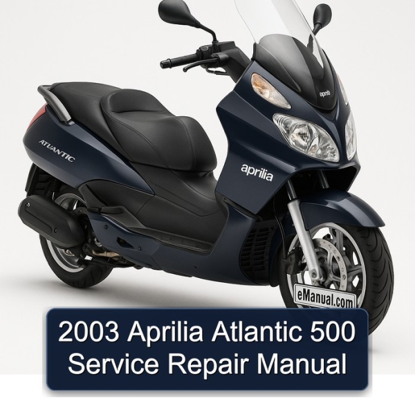 2003 Aprilia Atlantic 500 Service Repair Manual