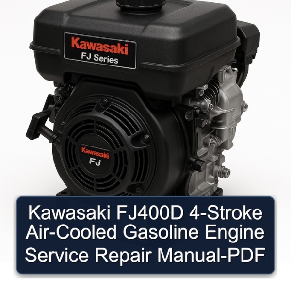 Kawasaki FJ400D 4-Stroke Air-Cooled Gasoline Engine Service Repair Manual-PDF