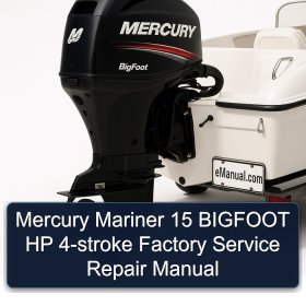 Mercury Mariner 15 BIGFOOT HP 4-stroke Factory Service Repair Manual