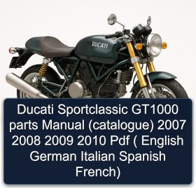 Ducati Sportclassic GT1000 parts Manual (catalogue) 2007 2008 2009 2010 Pdf ( English German Italian Spanish French)
