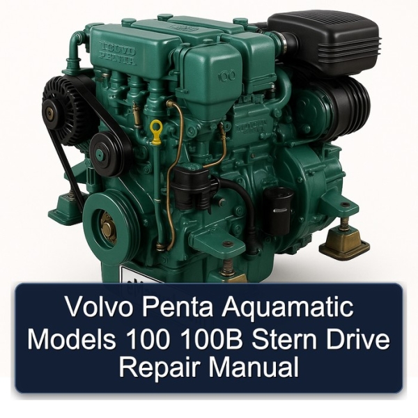 Volvo Penta Aquamatic Models 100 100B Stern Drive Repair Manual