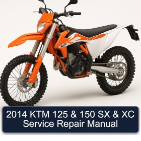 2014 KTM 125 & 150 SX & XC Service Repair Manual