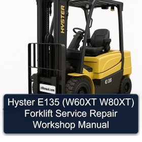 Hyster E135 (W60XT W80XT) Forklift Service Repair Workshop Manual