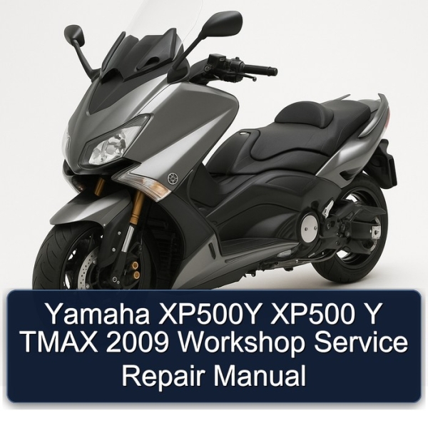 Yamaha XP500Y XP500 Y TMAX 2009 Workshop Service Repair Manual