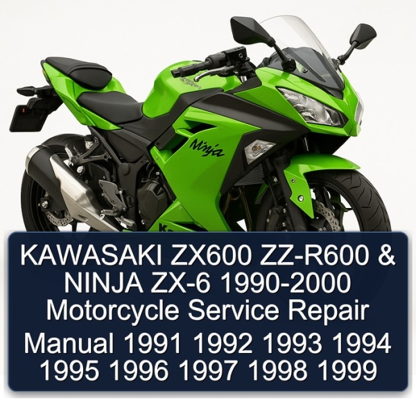 KAWASAKI ZX600 ZZ-R600 & NINJA ZX-6 1990-2000 Motorcycle Service Repair Manual 1991 1992 1993 1994 1995 1996 1997 1998 1999