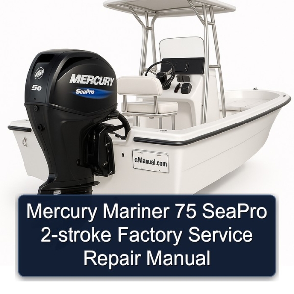 Mercury Mariner 75 SeaPro 2-stroke Factory Service Repair Manual