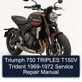 Triumph 750 TRIPLES T150V Trident 1969-1972 Service Repair Manual