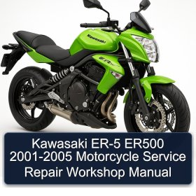 Kawasaki ER-5 ER500 2001-2005 Motorcycle Service Repair Workshop Manual