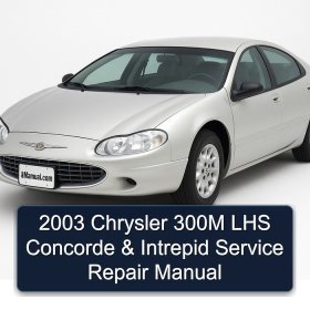 2003 Chrysler 300M LHS Concorde & Intrepid Service Repair Manual