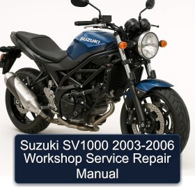 Suzuki SV1000 2003-2006 Workshop Service Repair Manual