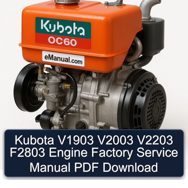Kubota V1903 V2003 V2203 F2803 Engine Factory Service Manual PDF Download