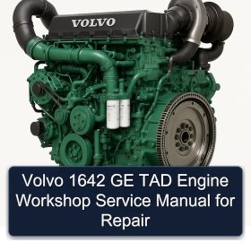 Volvo 1642 GE TAD Engine Workshop Service Manual for Repair