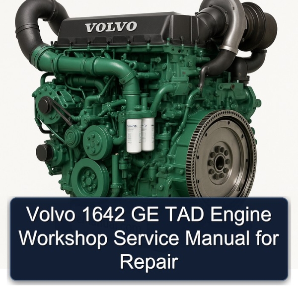 Volvo 1642 GE TAD Engine Workshop Service Manual for Repair