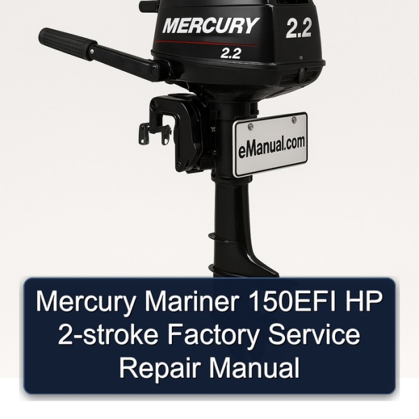 Mercury Mariner 150EFI HP 2-stroke Factory Service Repair Manual