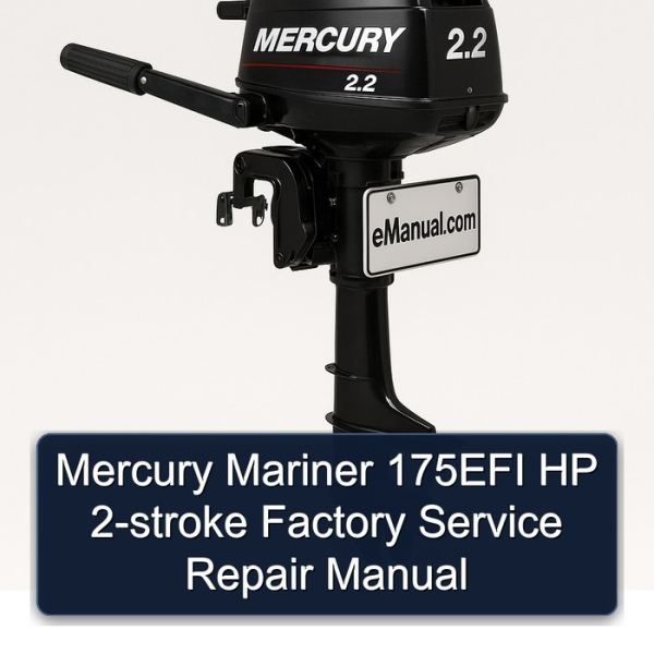 Mercury Mariner 175EFI HP 2-stroke Factory Service Repair Manual
