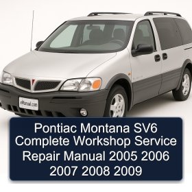 Pontiac Montana SV6 Manual completo de servicio y reparación del taller 2005 2006 2007 2008 2009