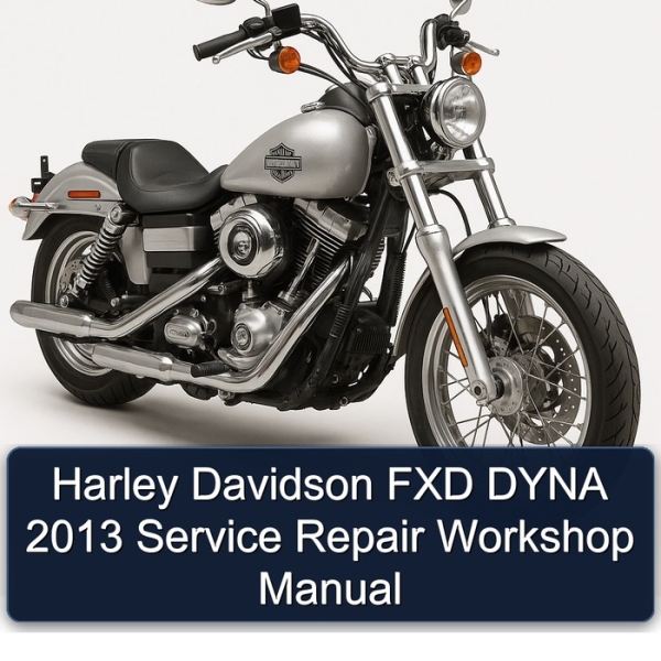 Harley Davidson FXD DYNA 2013 Service Repair Workshop Manual