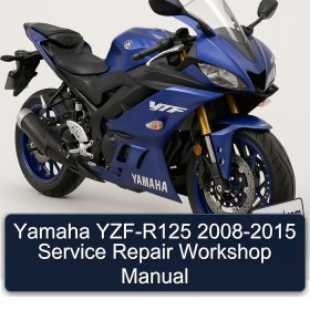 Yamaha YZF-R125 2008-2015 Service Repair Workshop Manual