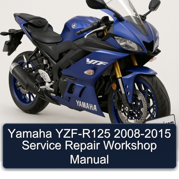 Yamaha YZF-R125 2008-2015 Service Repair Workshop Manual