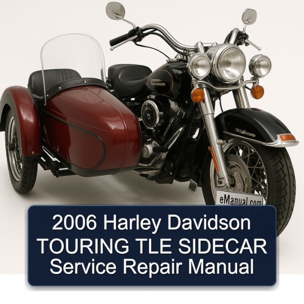 2006 Harley Davidson TOURING TLE SIDECAR Service Repair Manual