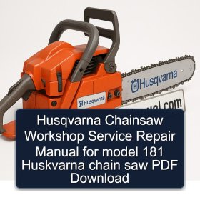 Husqvarna Chainsaw Workshop Service Repair Manual for model 181 Huskvarna chain saw PDF Download