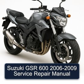Suzuki GSR 600 2006-2009 Service Repair Manual