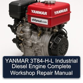 YANMAR 3T84-H-L Industrial Diesel Engine Complete Workshop Repair Manual
