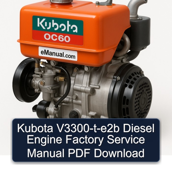 Kubota V3300-t-e2b Diesel Engine Factory Service Manual PDF Download