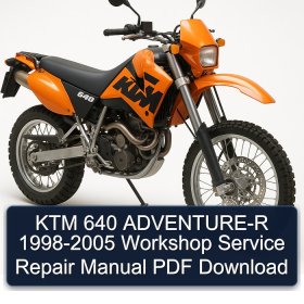 KTM 640 ADVENTURE-R 1998-2005 Workshop Service Repair Manual PDF Download