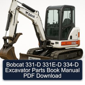 Bobcat 331-D 331E-D 334-D Excavator Parts Book Manual PDF Download