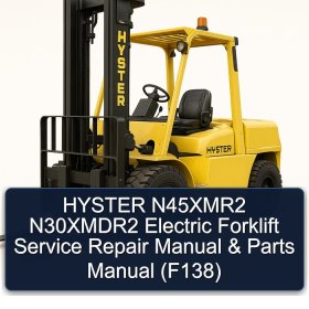 HYSTER N45XMR2 N30XMDR2 Electric Forklift Service Repair Manual & Parts Manual (F138)
