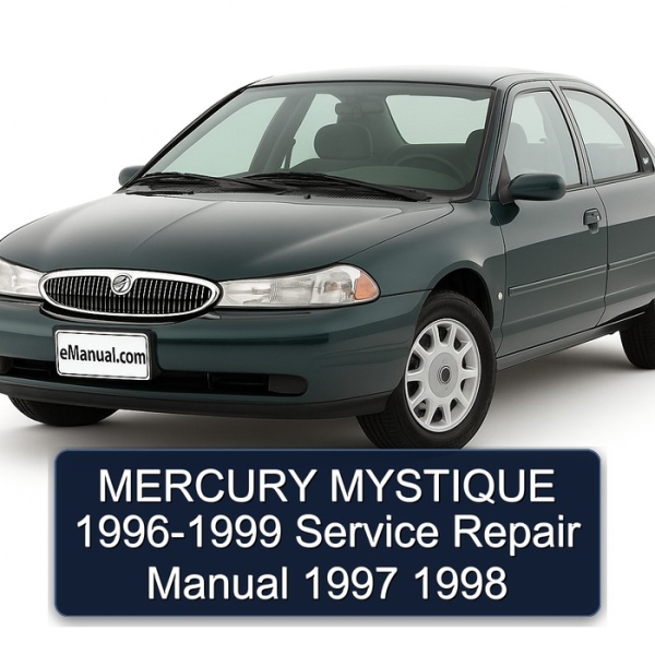 MERCURY MYSTIQUE 1996-1999 Service Repair Manual 1997 1998