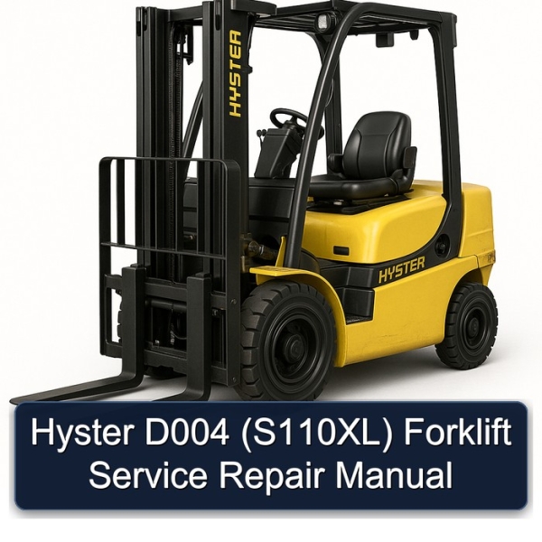 Hyster D004 (S110XL) Forklift Service Repair Manual