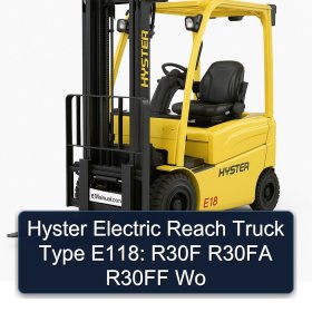 Hyster Electric Reach Truck Type E118: R30F R30FA R30FF Wo