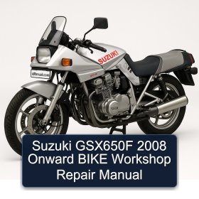 Suzuki GSX650F 2008 Onward BIKE Workshop Repair Manual
