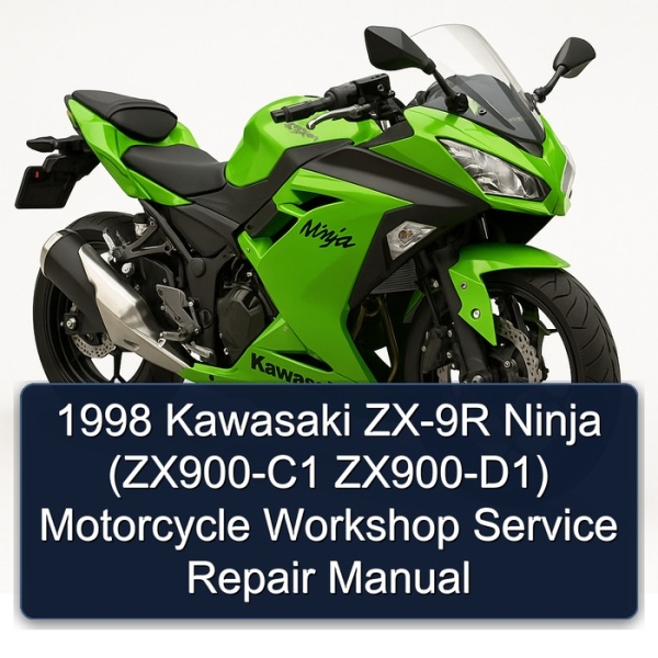 1998 Kawasaki ZX-9R Ninja (ZX900-C1 ZX900-D1) Motorcycle Workshop Service Repair Manual