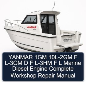 YANMAR 1GM 10L-2GM F L-3GM D F L-3HM F L Marine Diesel Engine Complete Workshop Repair Manual