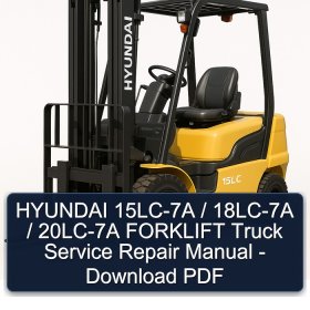 HYUNDAI 15LC-7A / 18LC-7A / 20LC-7A FORKLIFT Truck Service Repair Manual - Download PDF