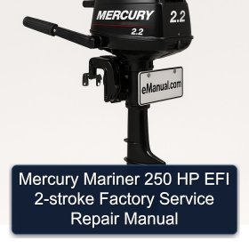 Mercury Mariner 250 HP EFI 2-stroke Factory Service Repair Manual