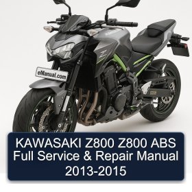 KAWASAKI Z800 Z800 ABS Full Service & Repair Manual 2013-2015