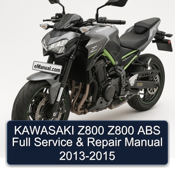 KAWASAKI Z800 Z800 ABS Full Service & Repair Manual 2013-2015
