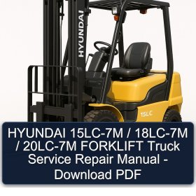 HYUNDAI 15LC-7M / 18LC-7M / 20LC-7M FORKLIFT Truck Service Repair Manual - Download PDF