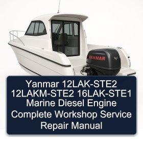 Yanmar 12LAK-STE2 12LAKM-STE2 16LAK-STE1 Marine Diesel Engine Complete Workshop Service Repair Manual