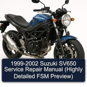 1999-2002 Suzuki SV650 Service Repair Manual (Highly Detailed FSM Preview)