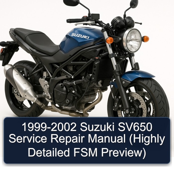 1999-2002 Suzuki SV650 Service Repair Manual (Highly Detailed FSM Preview)