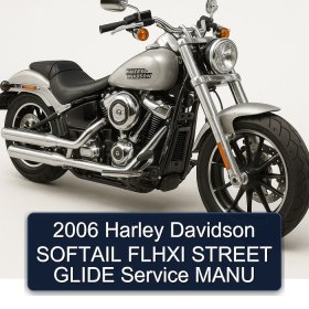2006 Harley Davidson SOFTAIL FLHXI STREET GLIDE Service MANU